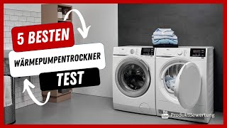 Die besten Wärmepumpentrockner Test (2023)