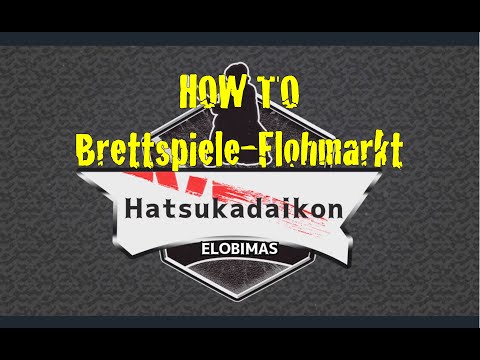 HOW TO Brettspiele-Flohmarkt