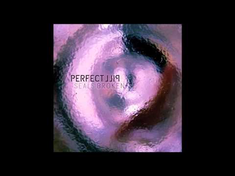 Perfect Pill - Seals Broken [EP]