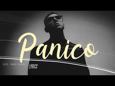 Lazza, Takagi & Ketra 🎵 PANICO (Lyrics Testo)