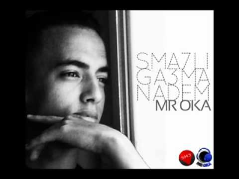 Mr Oka Officiel - sma7li ga3ma nadem