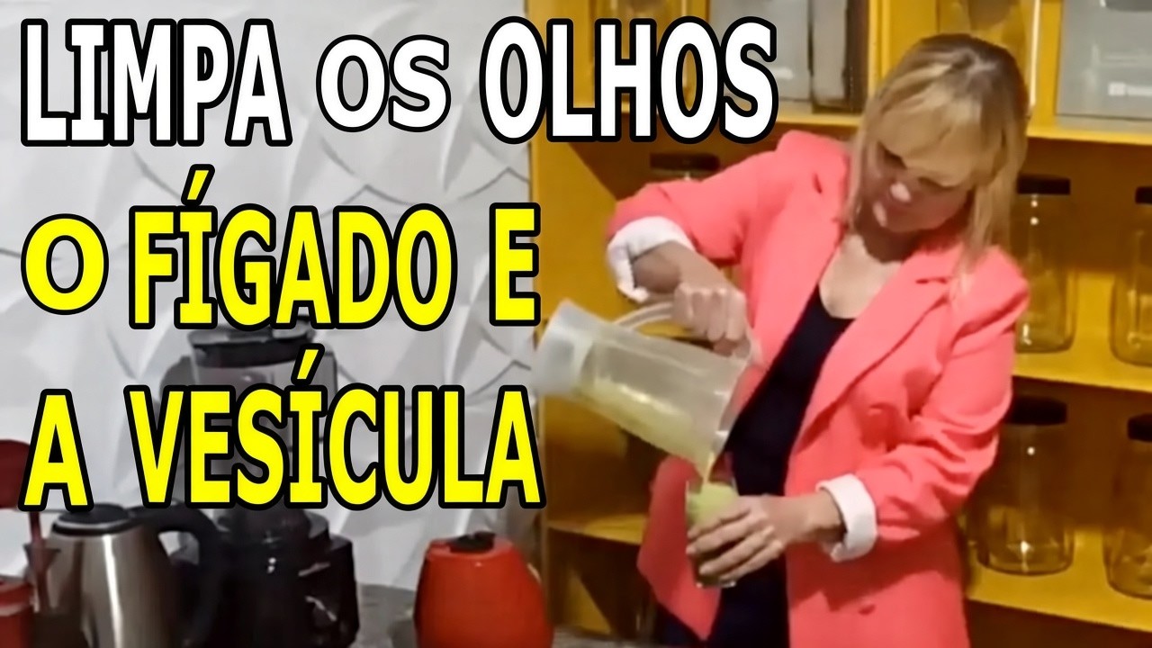 Limpa os Olhos, o Fígado e a Vesícula - Moscas Volantes, Catarata... 💖 MARILENE SARAH FIALHO