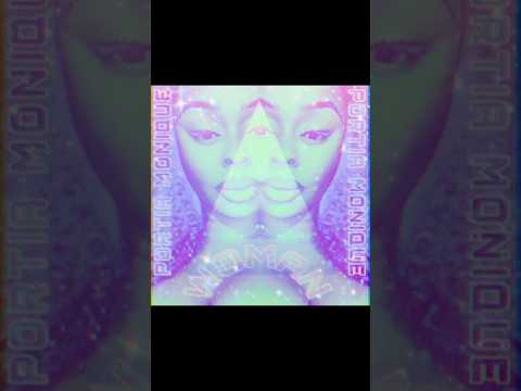 “Woman” By Portia Monique ft. Portia Monique 💫