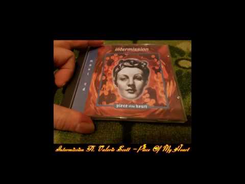 Intermission Feat. Valerie Scott - Piece Of My Heart (Heart Mix)