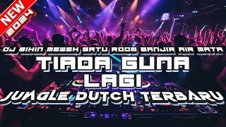 Download lagu DJ BIKIN MEWEK SATU ROOM BANJIR AIR MATA ‼️ TIADA GUNA LAGI JUNGLE DUTCH TERBARU mp3 Download lagu DJ BIKIN MEWEK SATU ROOM BANJIR AIR MATA ‼️ TIADA GUNA LAGI JUNGLE DUTCH TERBARU mp3
