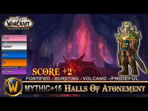 Halls Of Atonement Mythic 15 Fortified Bursting Volcanic Prideful Prot Paladin Shadowlands