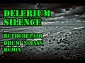 Delerium - Silence - RetroRepair Drum n Bass ...