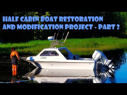 Half Cabin Boat Restoration and Modification Project - Part 2