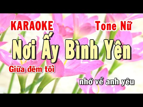 Nơi Ấy Bình Yên Karaoke Tone Nữ | Karaoke Hiền Phương