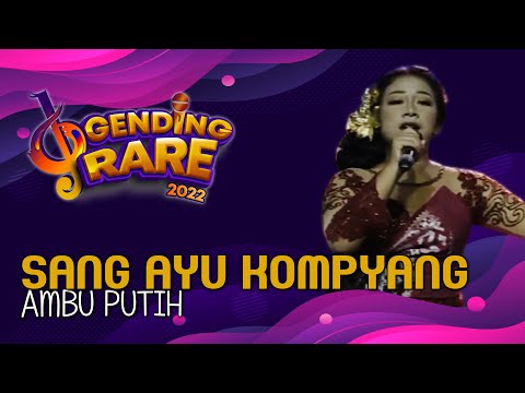 SANG AYU KOMPYANG AGUNG TRISNA PRATIWI -  AMBU PUTIH | GENDING RARE BALITV 2022