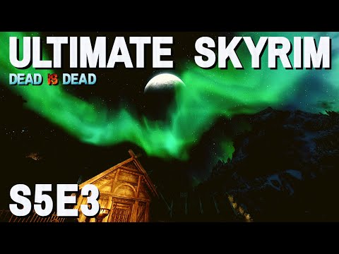 Ultimate Skyrim [1 life] S5E3 - Dirty Deeds