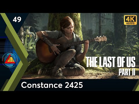 The Last Of Us Part II | Constance 2425 odc.49 | LZ