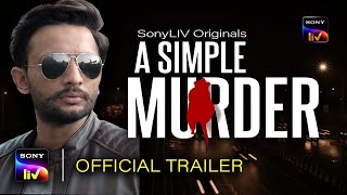 A Simple Murder | Official Trailer | SonyLIV Originals | A Simple Murder Web Series | Sony LIV