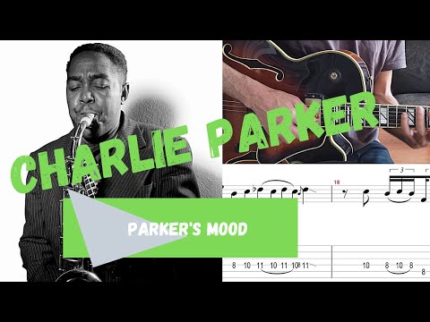 Charlie Parker - Parker's Mood (Guitar transcription)