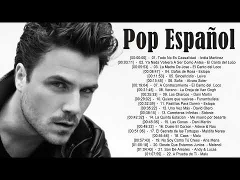 POP ESPAÑOL  Melendi, Dani Martin, Malú, El Canto del Loco