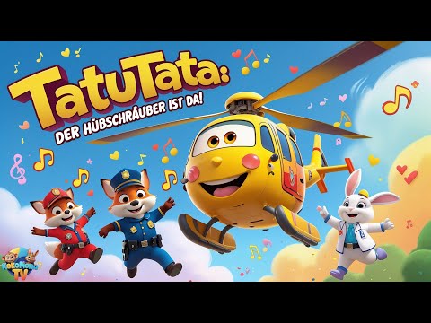 Tatu Tata -  Der Hubschrauber ist da