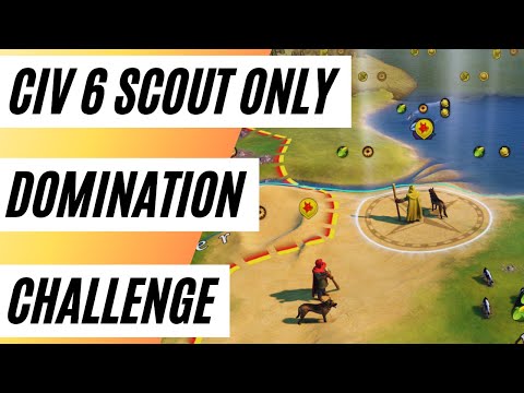 (Civ 6) Scout Only Domination Challenge