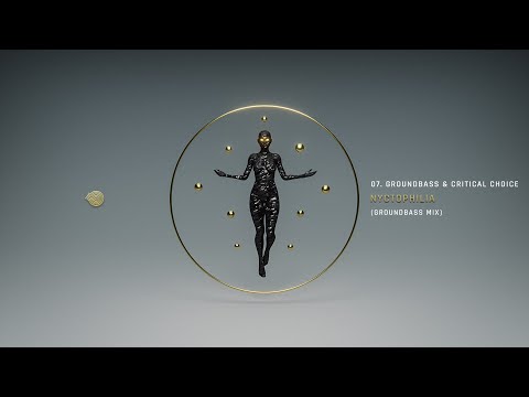 GroundBass & Critical Choice - Nyctophilia (GroundBass Mix)