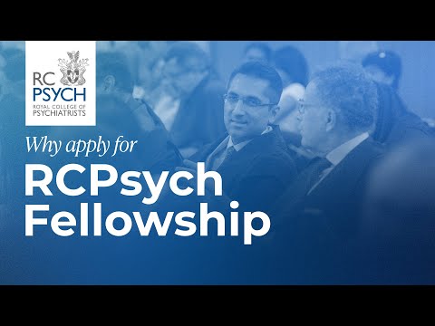 Why apply for RCPsych Fellowship
