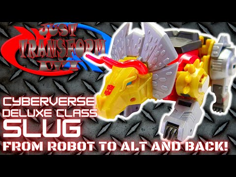 JUST TRANSFORM IT!: Cyberverse Deluxe Slug