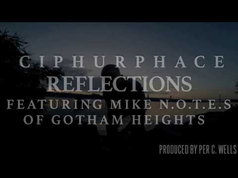 CIPHURPHACE feat. Mike N.O.T.E.S of Gotham Heights - 