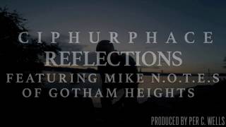 CIPHURPHACE feat. Mike N.O.T.E.S of Gotham Heights - 