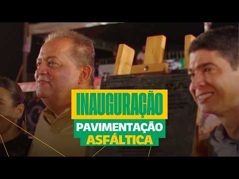 Inauguração da Pavimentação Asfáltica | Prefeitura de Paraíso do Tocantins