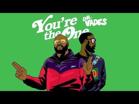 Dr Vades - You're The One