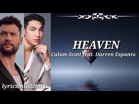 Calum Scott feat. Darren Espanto - Heaven ( lyrics)