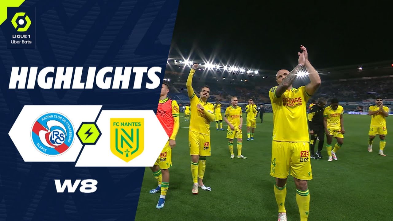 Strasbourg vs Nantes highlights