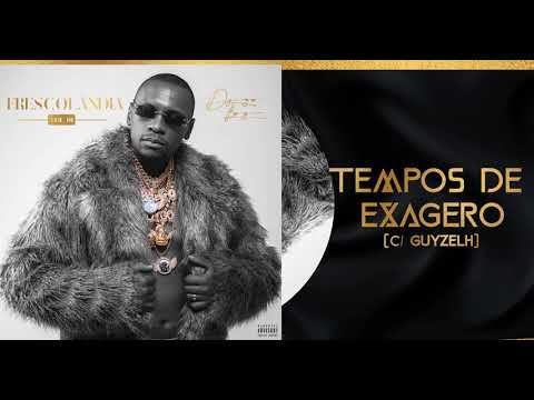 15-  DYGO -  TEMPOS DO EXAGERO FEAT GUYZELH