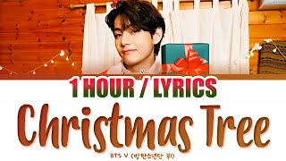 BTS V - Christmas Tree (1 HOUR LOOP) Lyrics | 1시간