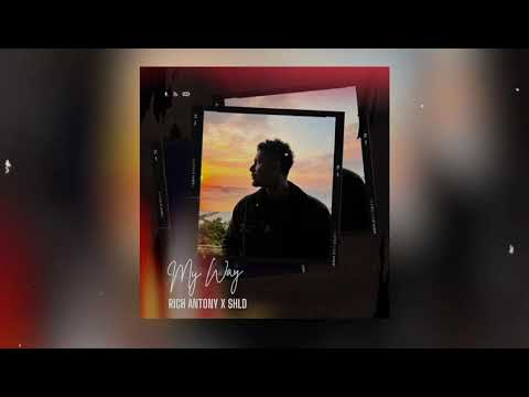 Rich Antony - My Way (Feat. SHLD)