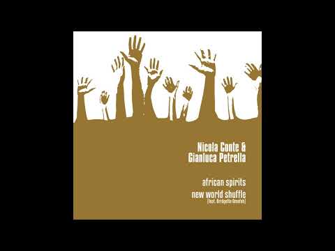 Nicola Conte & Gianluca Petrella - New World Shuffle (Featuring Bridgette Amofah)
