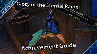 Glory of the Eternal Raider - Eternal Palace Achievement Guide!