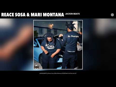 Reace Sosa & Mari Montana - JACKIN BEATS (Official Audio)