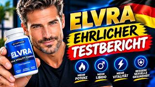 🔥 ELVRA KAPSELN TESTBERICHT - FUNKTIONIERT ES WIRKLICH? PREIS, RÉSULTATS & BEWERTUNGEN