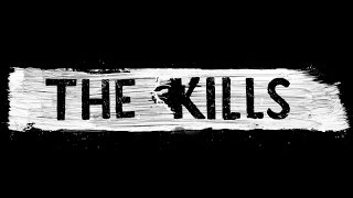 The Kills - Baby Says (Lyrics Video)