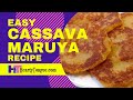 Here's Another Kamoteng Kahoy Recipe, Cassava Maruya