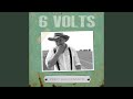 Six Volts