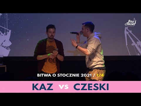 Kaz vs Czeski - 1/4 - Bitwa o Stocznie 2021