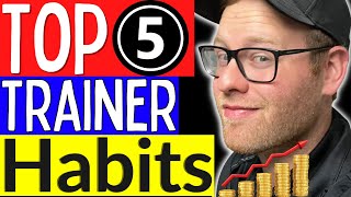 Personal Trainer Tips | Becoming A Successful Personal Trainer (5 Habits) | Personal Training 101