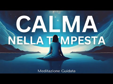 Find Calm in the Storm - Guided Meditation
