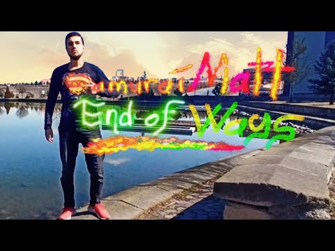 SamurayMet - End of Ways (Official Video) (22022022)