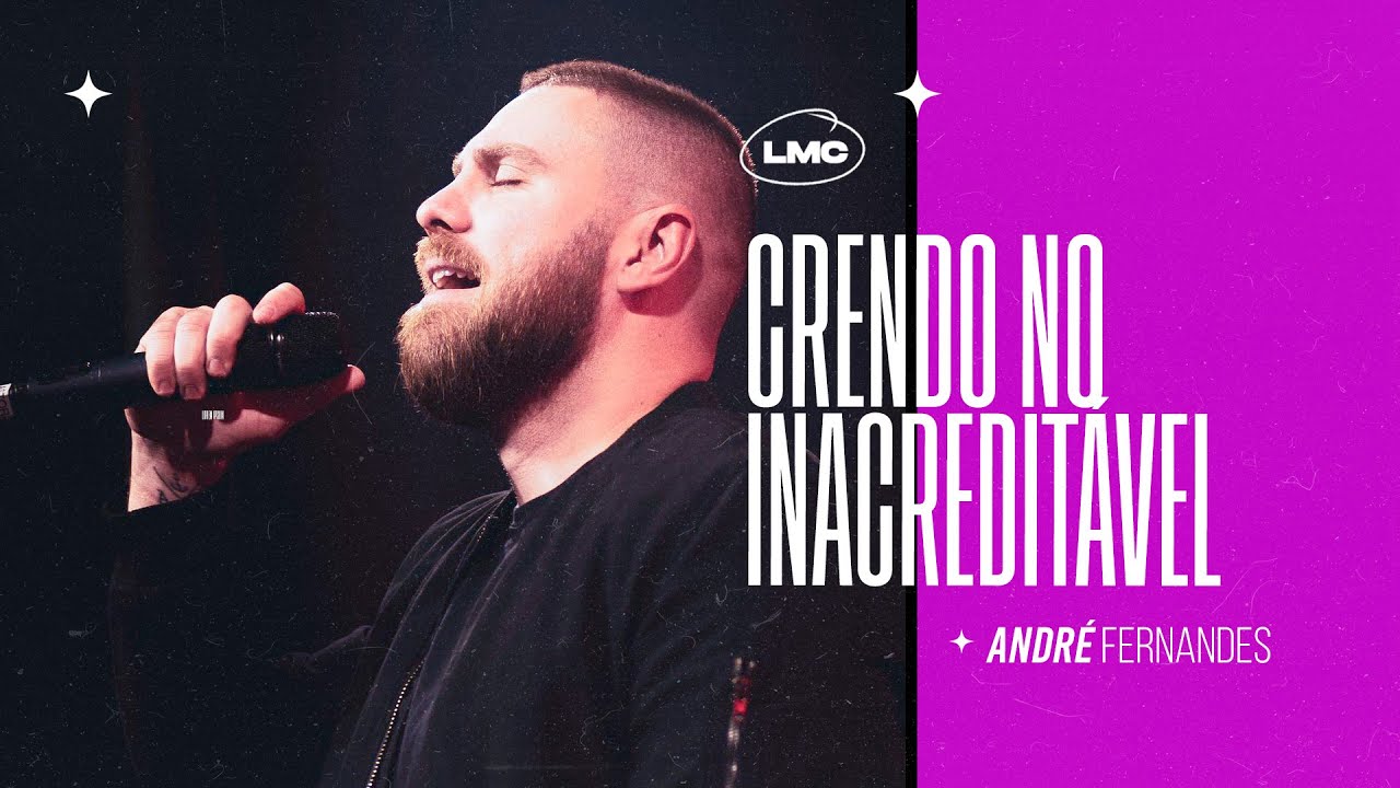 CRENDO NO INACREDITÁVEL | ANDRÉ FERNANDES | LAGOINHA MIAMI CHURCH