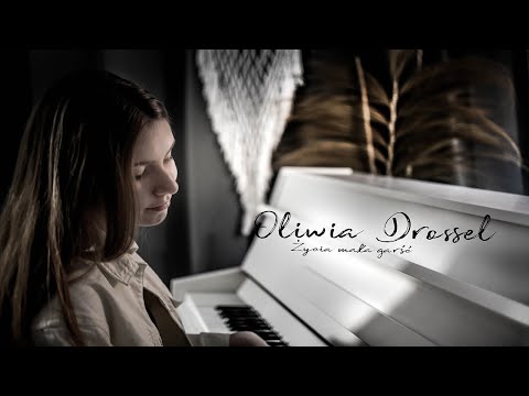 Oliwia Drossel -  Życia Mała Garść (z rep. Krzysztofa Krawczyka)