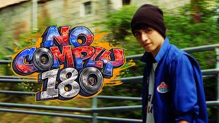 No Comply 180 TRAILER