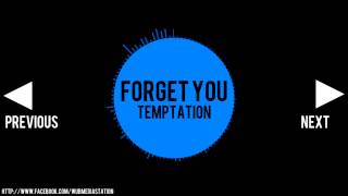 [House] Temptation - Forget You (Original Mix) (Exclusive Upload) (1080p HD)
