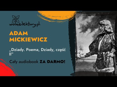 Dziady, część II – Adam Mickiewicz – CAŁY AUDIOBOOK ZA DARMO | Wolne Lektury