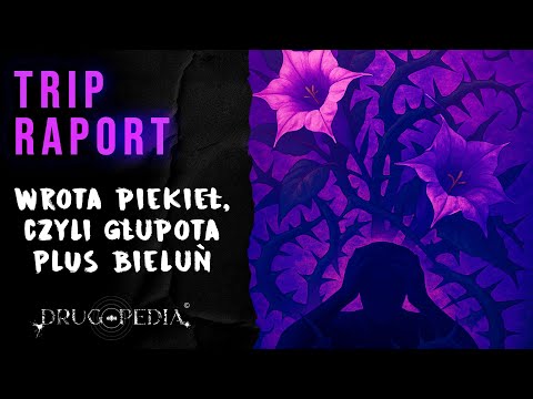 Wrota piekieł, czyli głupota + bieluń (TR)